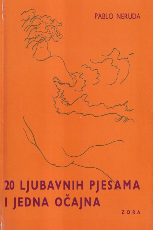 20 ljubavnih pjesama i jedna očajna - Pablo Neruda, naslovnica knjige