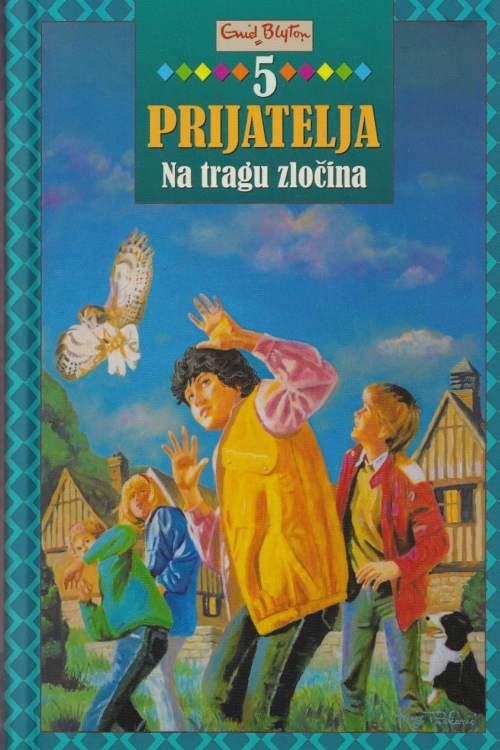 5 prijatelja: Na tragu zločina - Enid Blyton, naslovnica knjige