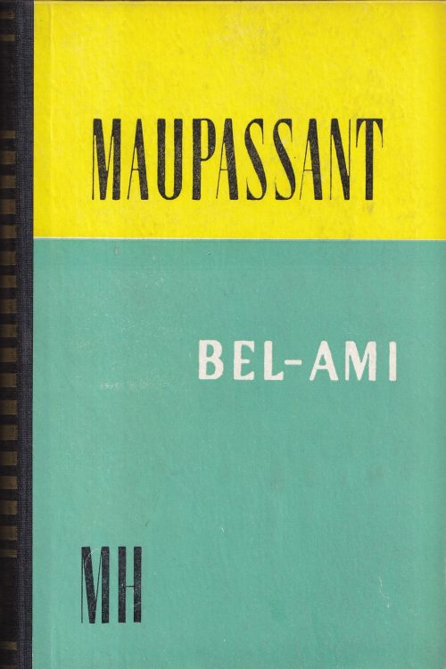 Bel-Ami - Guy de Maupassant, naslovnica knjige