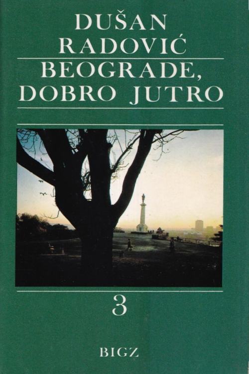 Beograde, dobro jutro 3 - Dušan Radović, naslovnica knjige