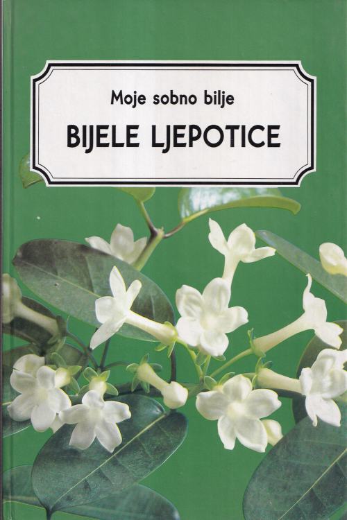 Moje sobno bilje: Bijele ljepotice, naslovnica knjige