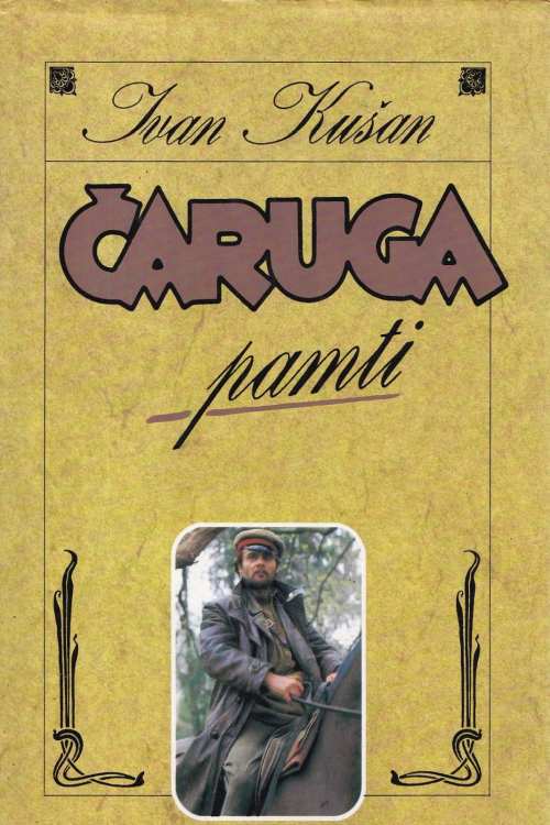 Čaruga pamti - Ivan Kušan, naslovnica knjige