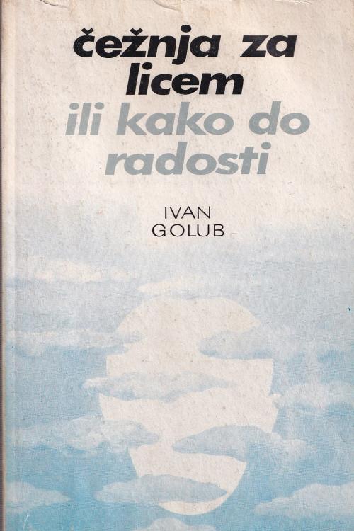 Čežnja za licem ili kako do radosti - Ivan Golub, naslovnica knjige