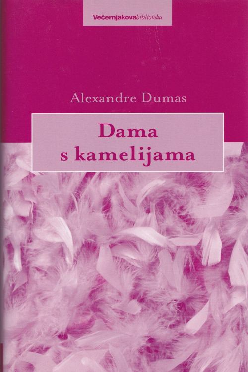 Dama s kamelijama - Alexandre Dumas, naslovnica knjige