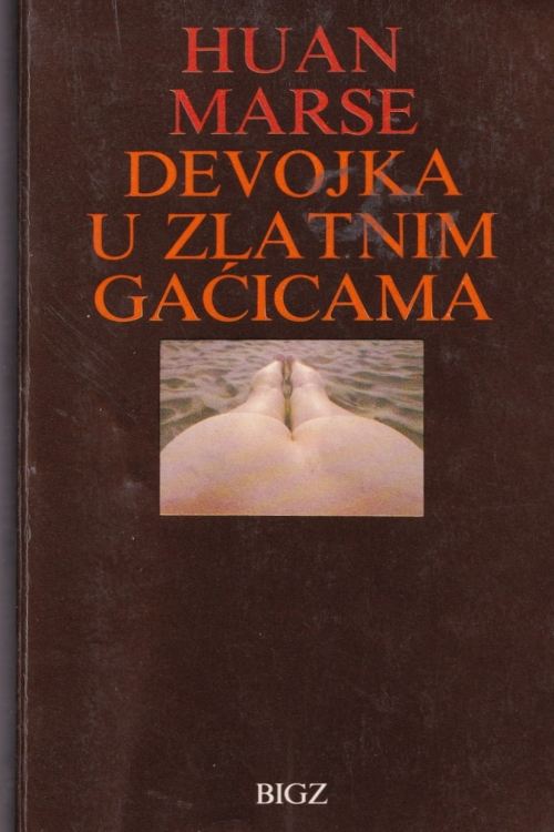 Devojka u zlatnim gaćicama - Juan Marse, naslovnica knjige