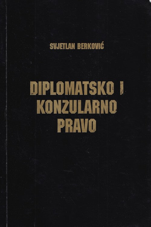 Diplomatsko i konzularno pravo - Svjetlan Berković, naslovnica knjige