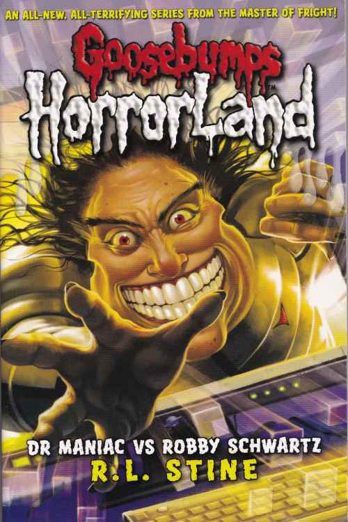 Goosebumps HorrorLand: Dr Maniac VS Robby Schwartz (Book 5) - R. L. Stine, naslovnica knjige