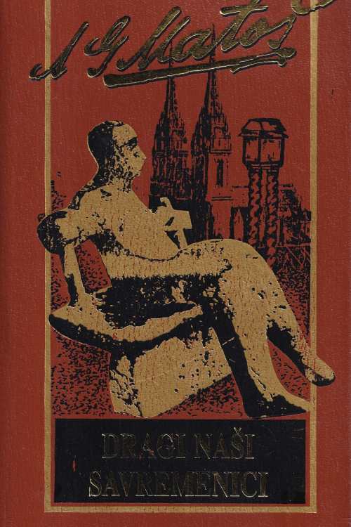 Dragi naši savremenici - Antun Gustav Matoš, naslovnica knjige