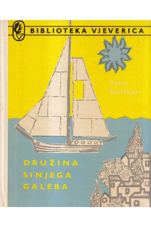 Družina sinjeg galeba - Tone Seliškar, naslovnica knjige