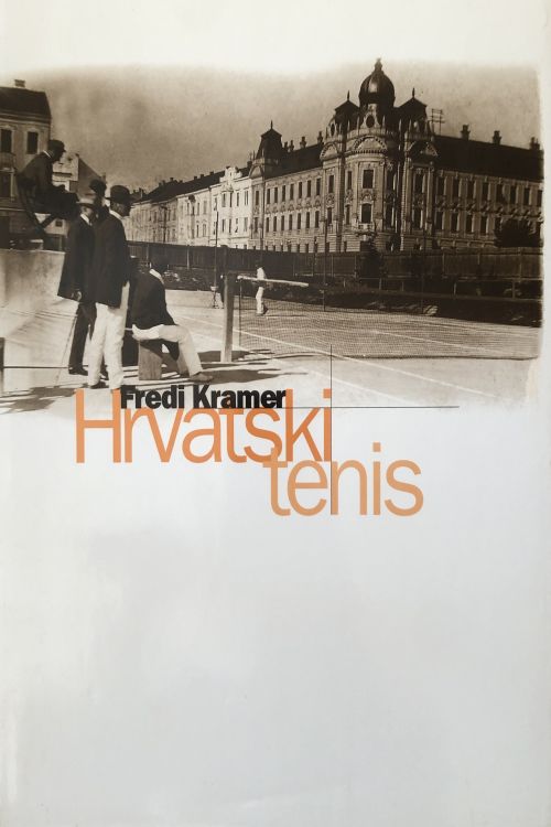 Hrvatski tenis - Fredi Kramer, naslovnica knjige