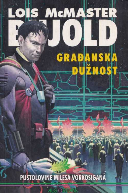 Građanska dužnost - Lois McMaster Bujold, naslovnica knjige