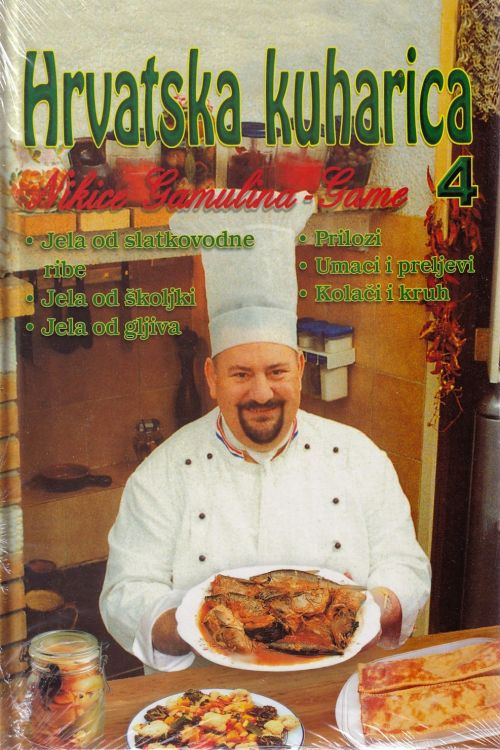 Hrvatska kuharica 4 - Nikica Gamulin Gama , naslovnica knjige