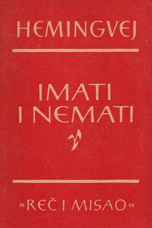 Imati i nemati - Ernest Hemingway, naslovnica knjige