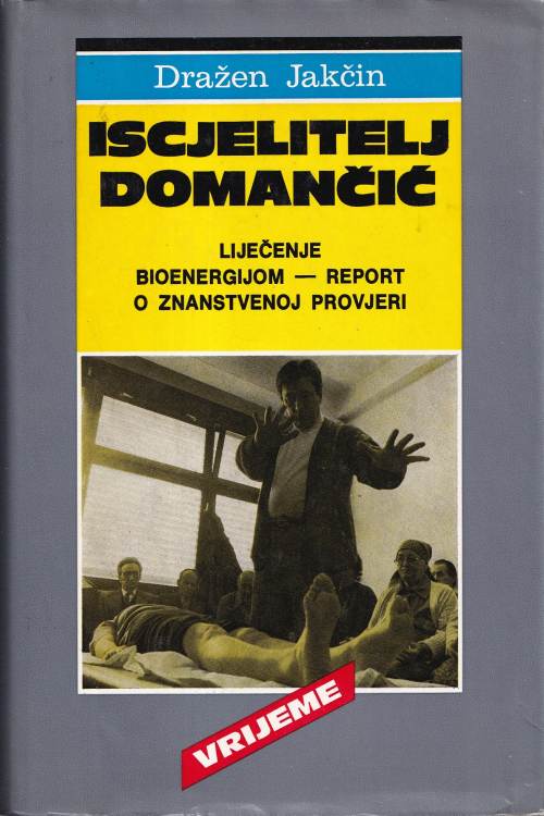 Iscjelitelj Domančić - Dražen Jakčin, naslovnica knjige