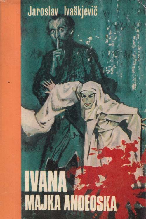 Ivana majka anđeoska - Jaroslav Ivaškijevič, naslovnica knjige