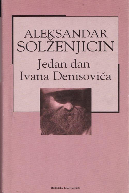 Jedan dan Ivana Denisoviča - Aleksandar Solženjicin, naslovnica knjige