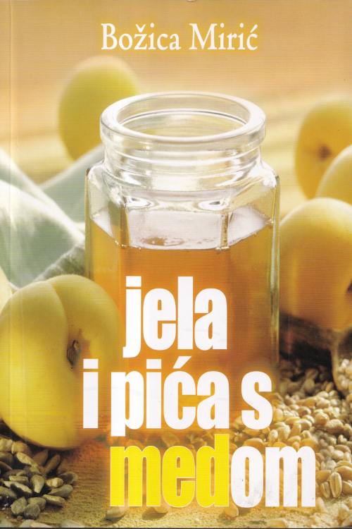 Jela i pića s medom - Božica Mirić, naslovnica knjige