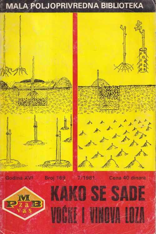 Mala poljoprivredna biblioteka: Kako se sade voćke i vinova loza br. 169/1981, naslovnica knjige