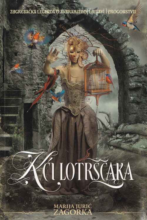 Kći lotrščaka - Marija Jurić Zagorka, naslovnica knjige