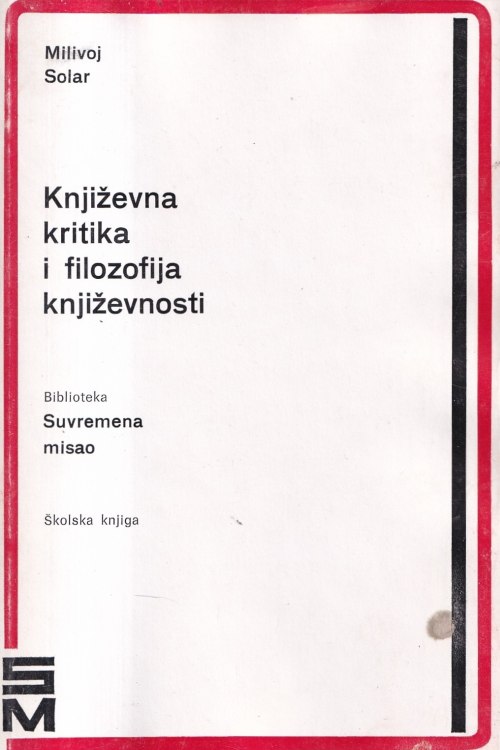 Književna kritika i filozofija književnosti - Milivoj Solar, naslovnica knjige