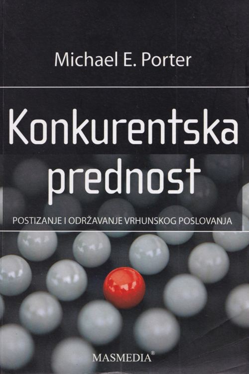 Konkurentska prednost - Michael E. Porter, naslovnica knjige