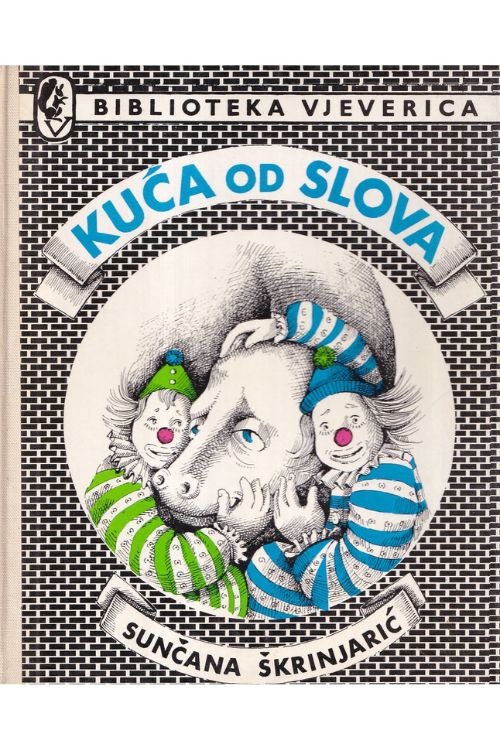 Kuća od slova - Sunčana Škrinjarić, naslovnica knjige
