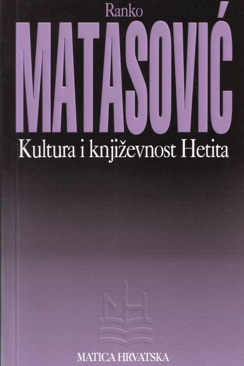 Kultura i književnost Hetita - Ranko Matasaović, naslovnica knjige