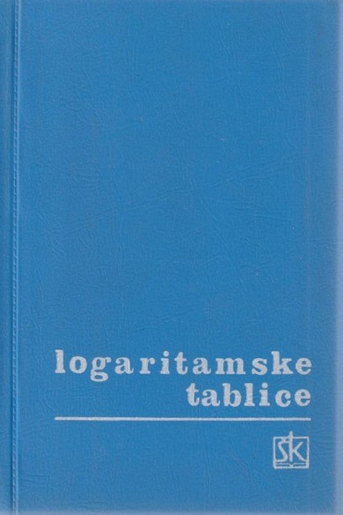Logaritamske tablice po O. Schlomilchu i J. Majcenu, naslovnica knjige