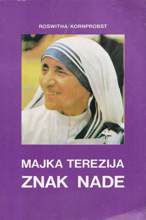 Majka Terezija: znak nade - Roswitha Kornprobst, naslovnica knjige