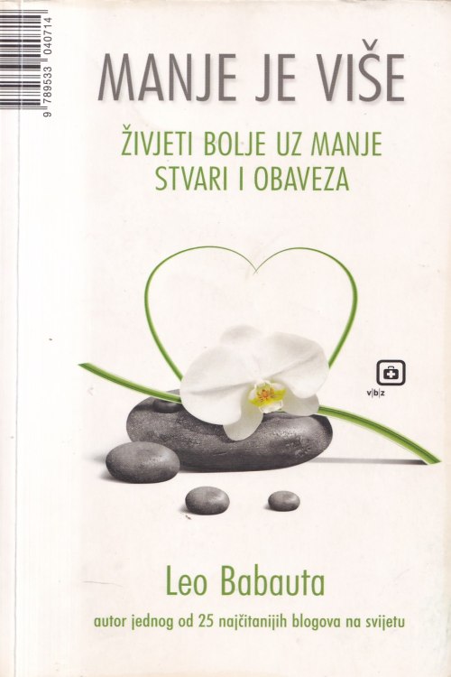 Manje je više: živjeti bolje uz manje stvari i obaveza - Leo Babauta , naslovnica knjige