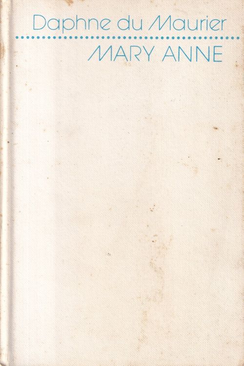 Mary Anne - Daphne du Maurier, naslovnica knjige