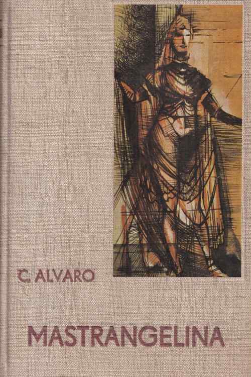 Mastrangelina - Corrado Alvaro, naslovnica knjige