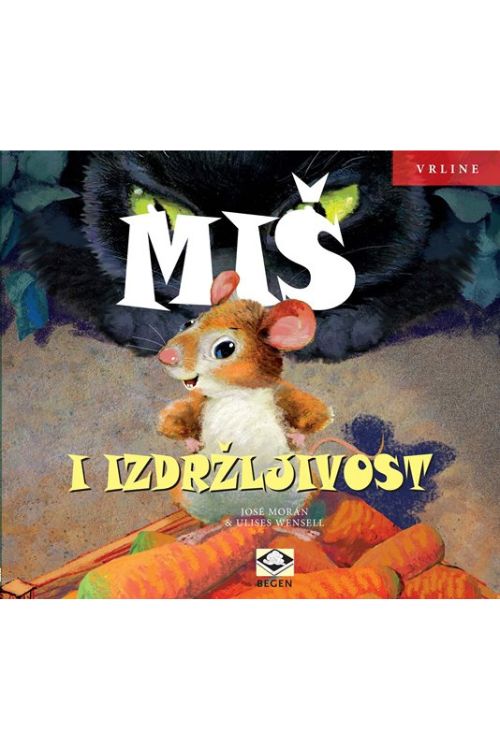 Miš i izdržljivost - Jose Moran | Ulises Wensell, naslovnica knjige
