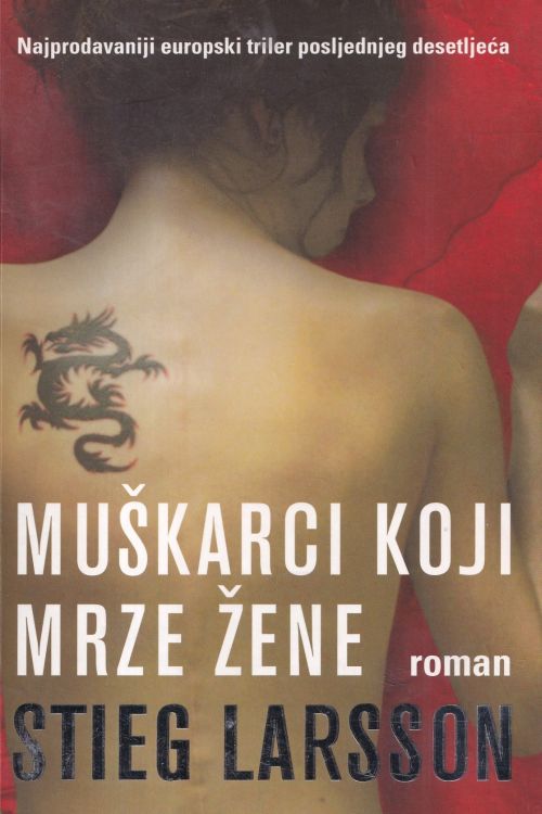 Muškarci koji mrze žene - Stieg Larsson, naslovnica knjige
