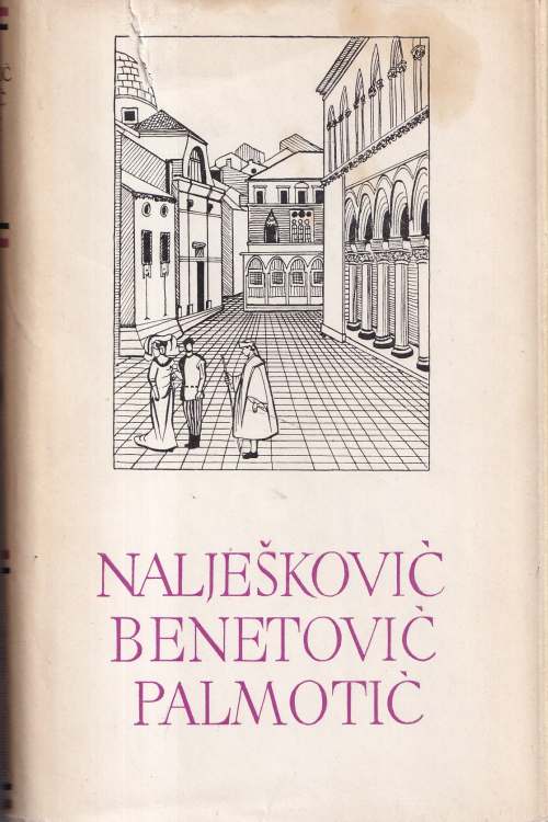 Pet stoljeća hrvatske književnosti: Nalješković| Benetović|Palmotić, naslovnica knjige