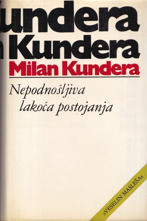 Nepodnošljiva lakoća postojanja - Milan Kundera, naslovnica knjige