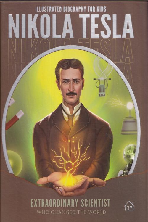 Illustrated Biography for Kids: Nikola Tesla, naslovnica knjige