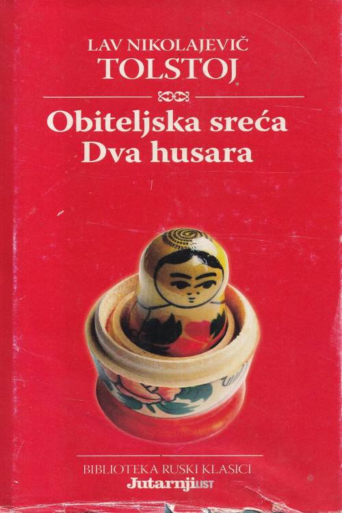 Obiteljska sreća | Dva husara - Lav Nikolajevič Tolstoj, naslovnica knjige