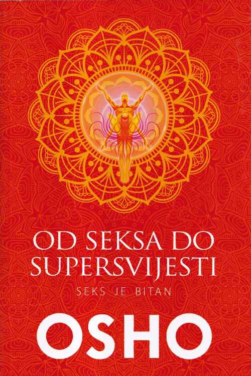 Od seksa do supersvijesti: seks je bitan - Osho, naslovnica knjige