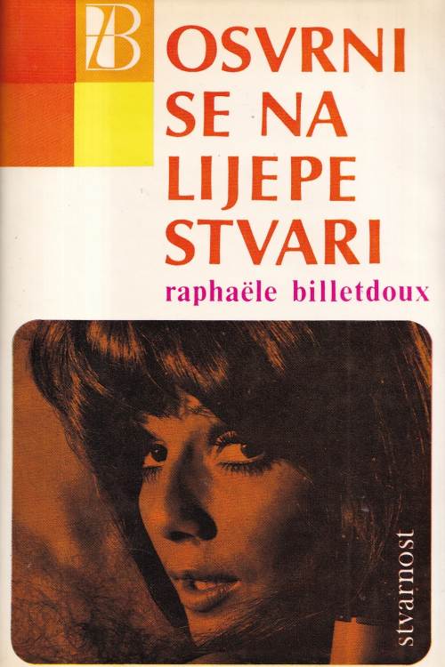 Osvrni se na lijepe stvari - Raphaele Billetdoux, naslovnica knjige