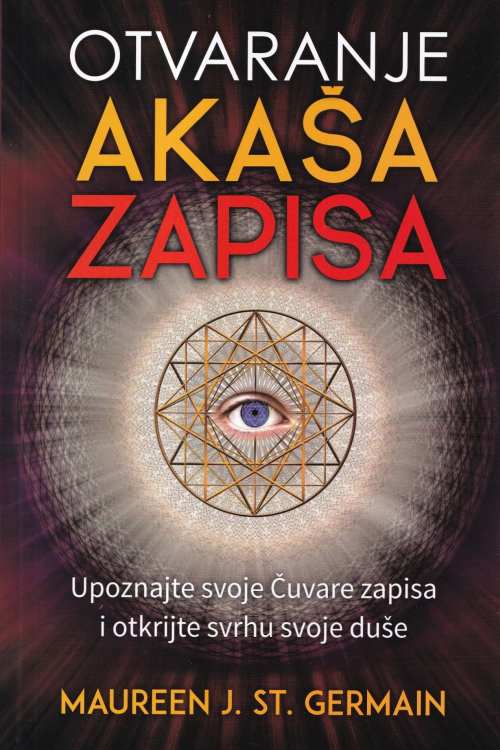 Otvaranje akaša zapisa - Maureen J. St. Germain, naslovnica knjige