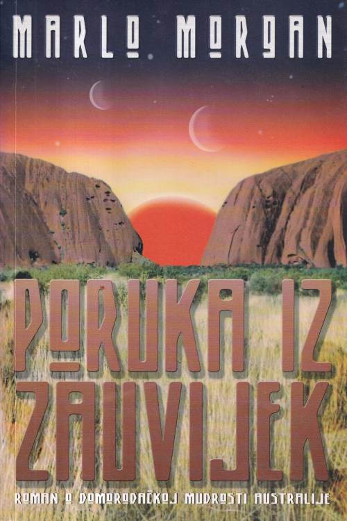 Poruka iz zauvijek - Marlo Morgan, naslovnica knjige