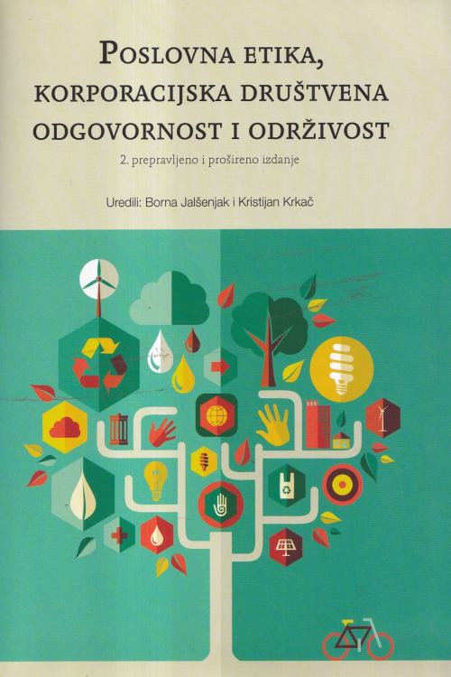 Poslovna etika, korporacijska društvena odgovornost i održivost - Borna Jalšenjak | Kristijan Krkač, naslovnica knjige