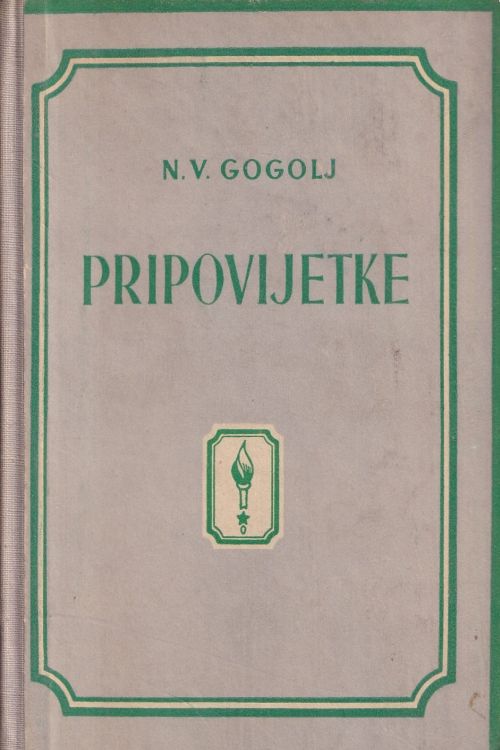 Pripovijetke - Nikolaj Vasiljevič Gogolj, naslovnica knjige