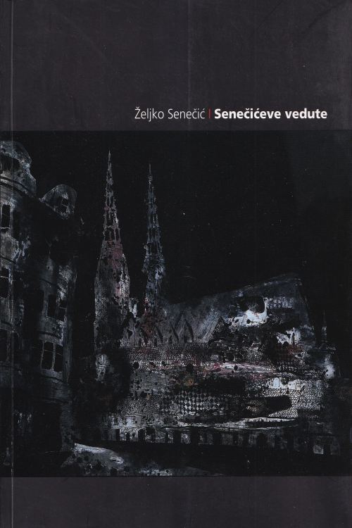 Senečićeve vedute - Željko Senečić, naslovnica knjige