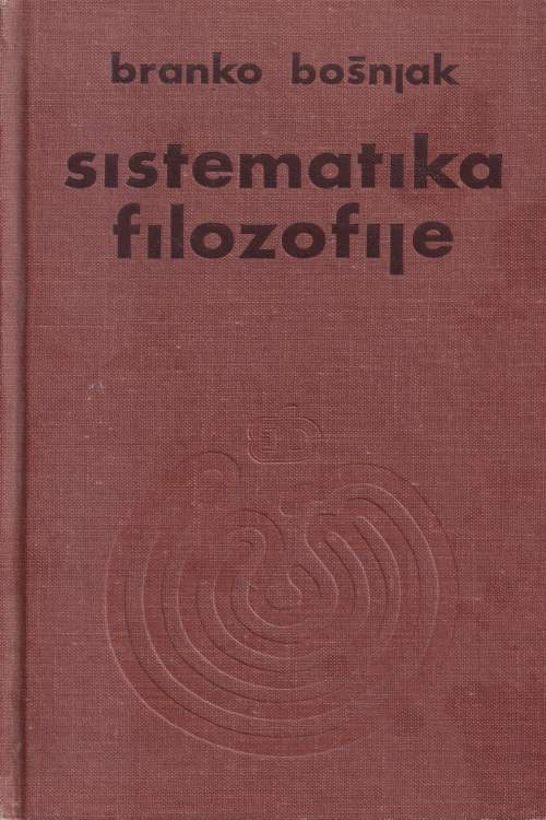 Sistematika filozofije - Branko Bošnjak, naslovnica knjige