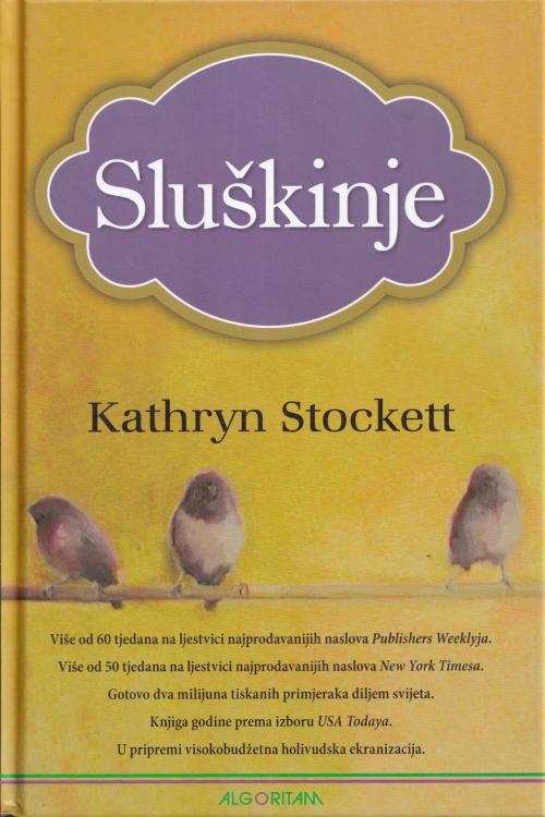 Sluškinje - Kathryn Stockett, naslovnica knjige