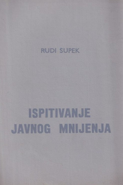 Ispitivanje javnog mnijenja - Rudi Supek, naslovnica knjige