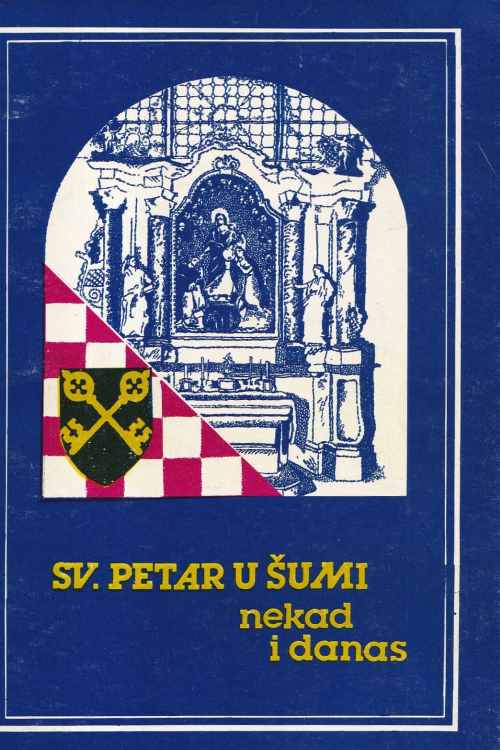 Sv. Petar u Šumi nekad i danas - Mario Bratulić | Ladislav Turčinović, naslovnica knjige
