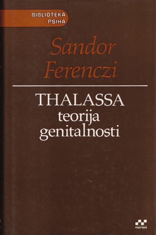 Thalassa teorija genitalnosti - Sandor Ferenczi, naslovnica knjige